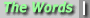 The Words